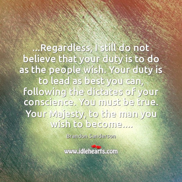 …Regardless, I still do not believe that your duty is to do Image