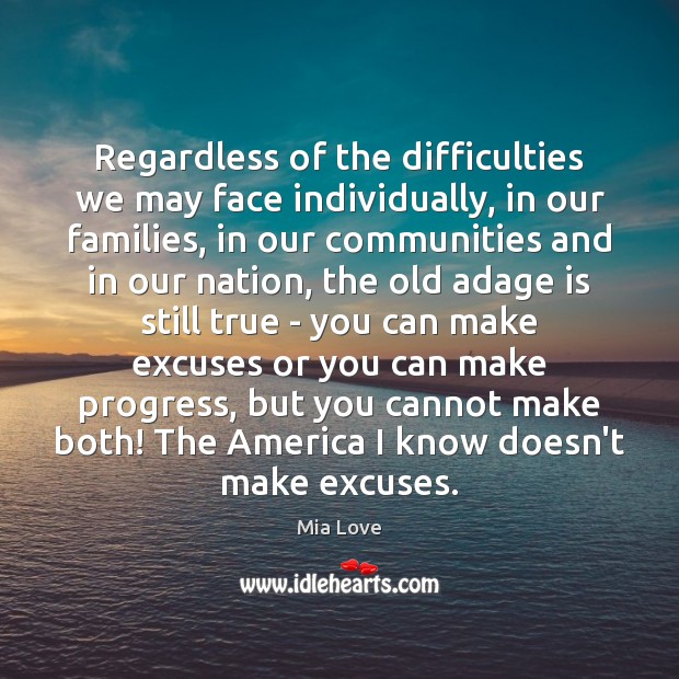 Regardless of the difficulties we may face individually, in our families, in Image