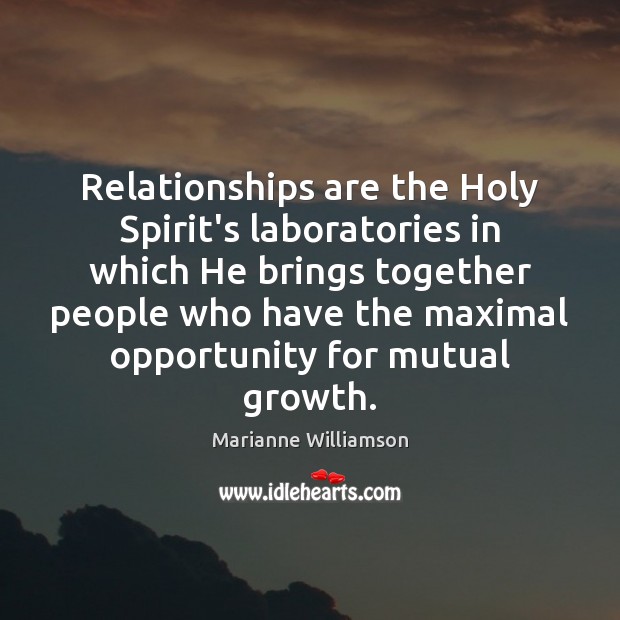Relationships are the Holy Spirit’s laboratories in which He brings together people Image