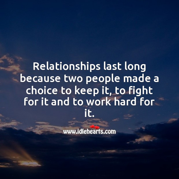 Relationships last long because two people made a choice. Image