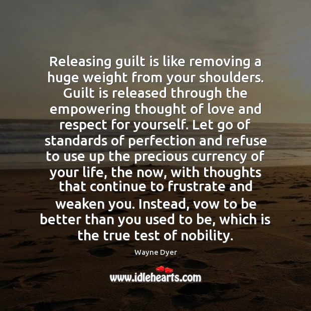 Releasing guilt is like removing a huge weight from your shoulders. Guilt Image