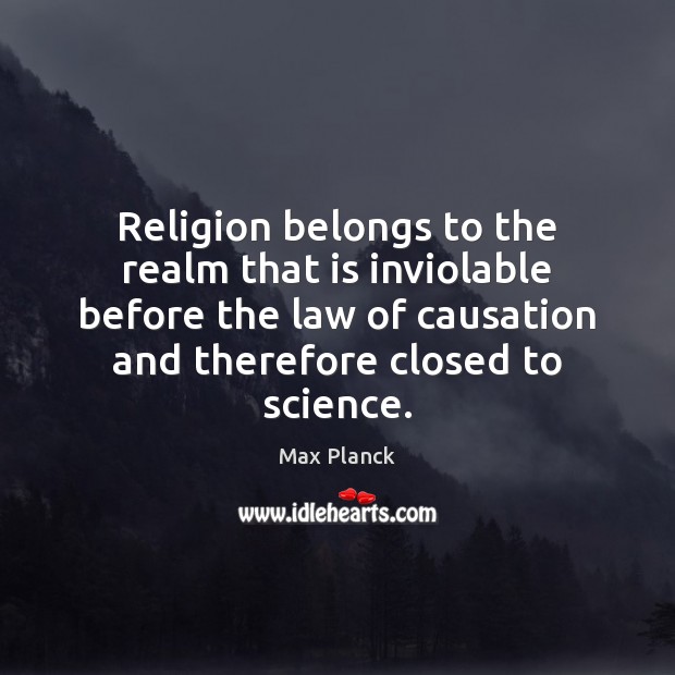 Religion belongs to the realm that is inviolable before the law of Image