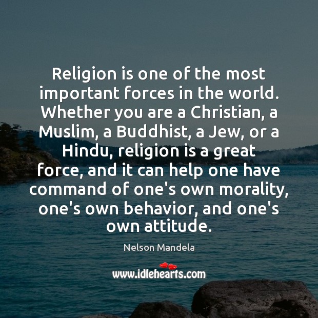 Religion is one of the most important forces in the world. Whether Religion Quotes Image