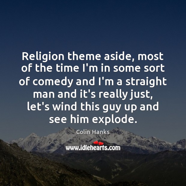 Religion theme aside, most of the time I’m in some sort of Image