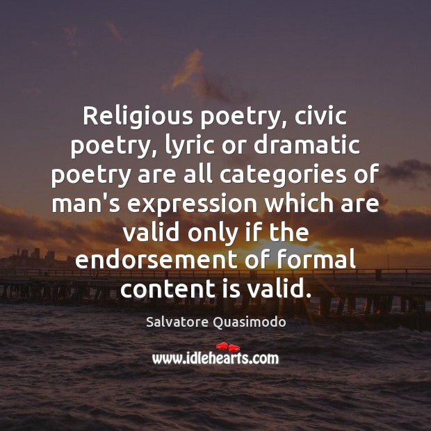 Religious poetry, civic poetry, lyric or dramatic poetry are all categories of Image