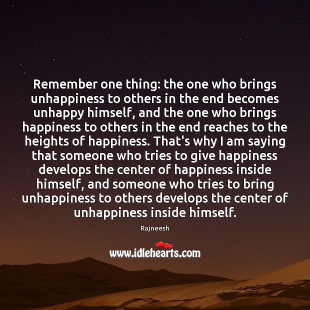 Remember one thing: the one who brings unhappiness to others in the Image