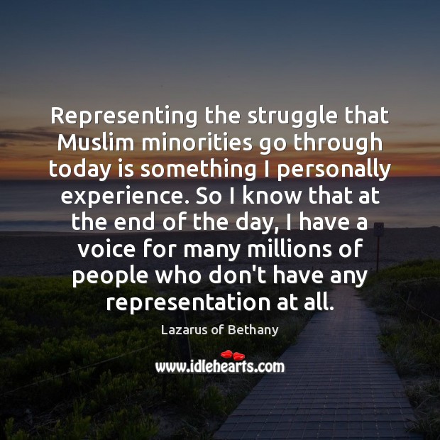 Representing the struggle that Muslim minorities go through today is something I Image