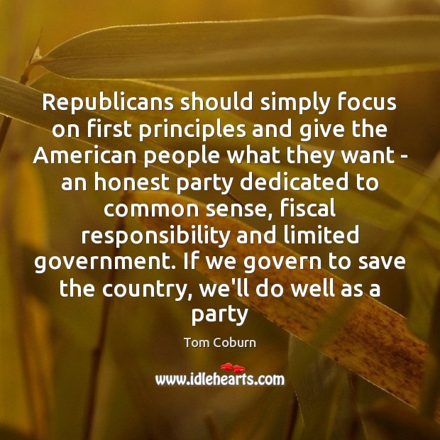 Republicans should simply focus on first principles and give the American people Image
