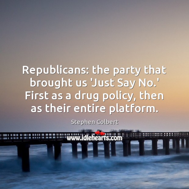 Republicans: the party that brought us ‘Just Say No.’ First as Image