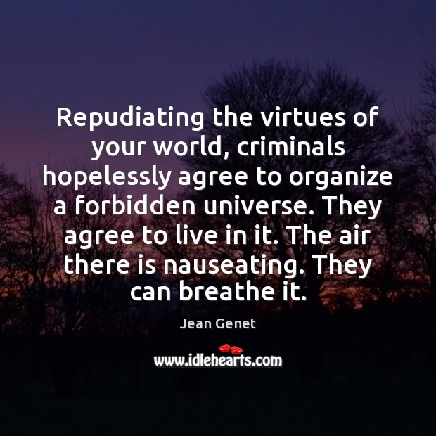 Repudiating the virtues of your world, criminals hopelessly agree to organize a Image