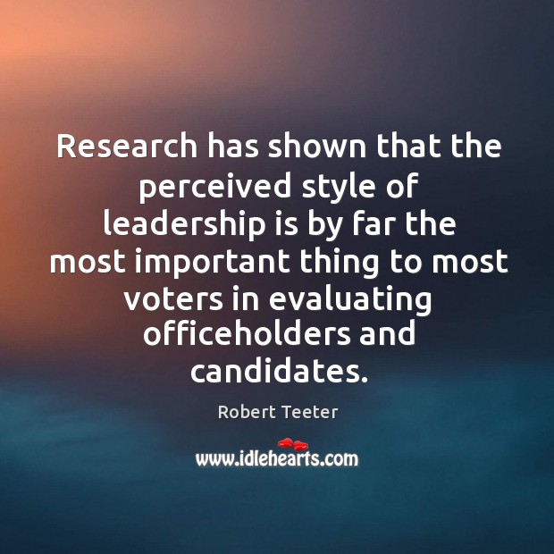Research has shown that the perceived style of leadership is by far the most Image