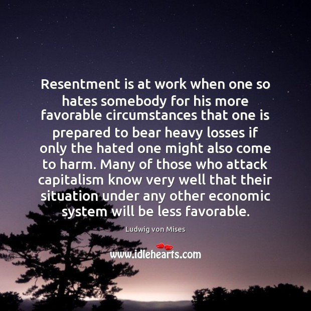 Resentment is at work when one so hates somebody for his more Image