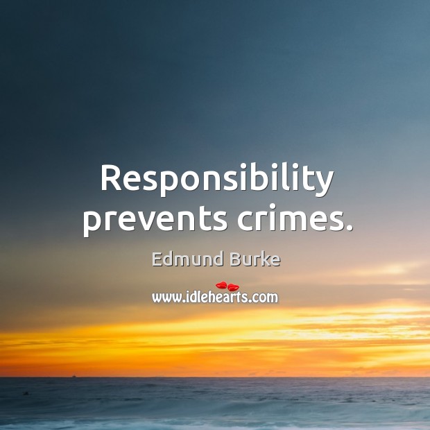 Responsibility prevents crimes. Image