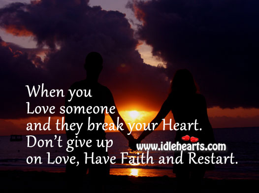 Don’t give up on love Love Someone Quotes Image