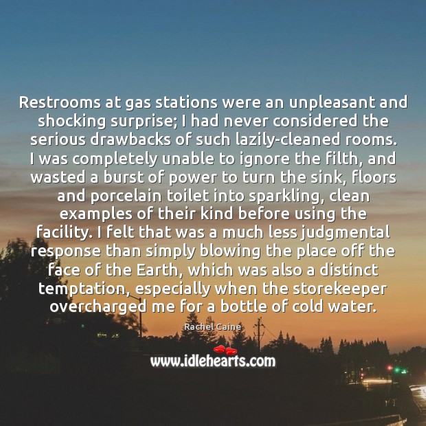 Restrooms at gas stations were an unpleasant and shocking surprise; I had Image