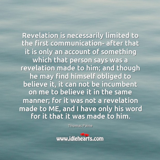 Revelation is necessarily limited to the first communication- after that it is Image
