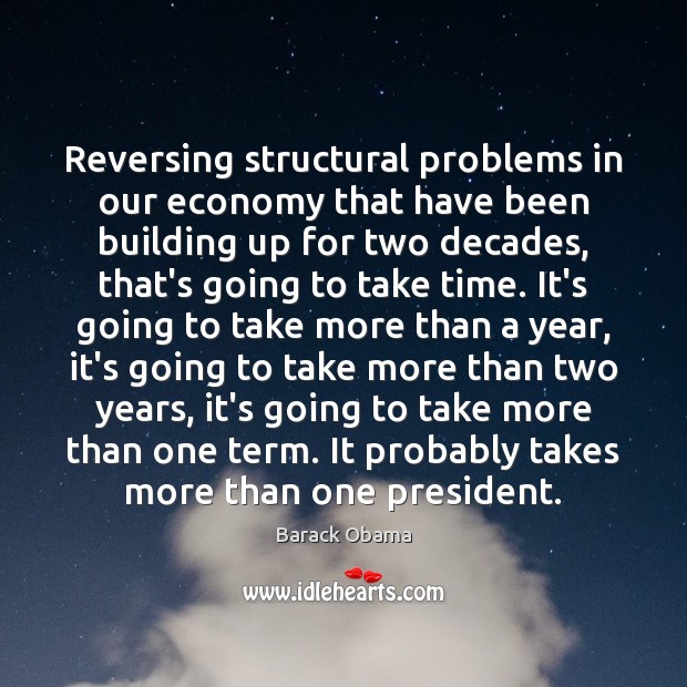 Reversing structural problems in our economy that have been building up for Image