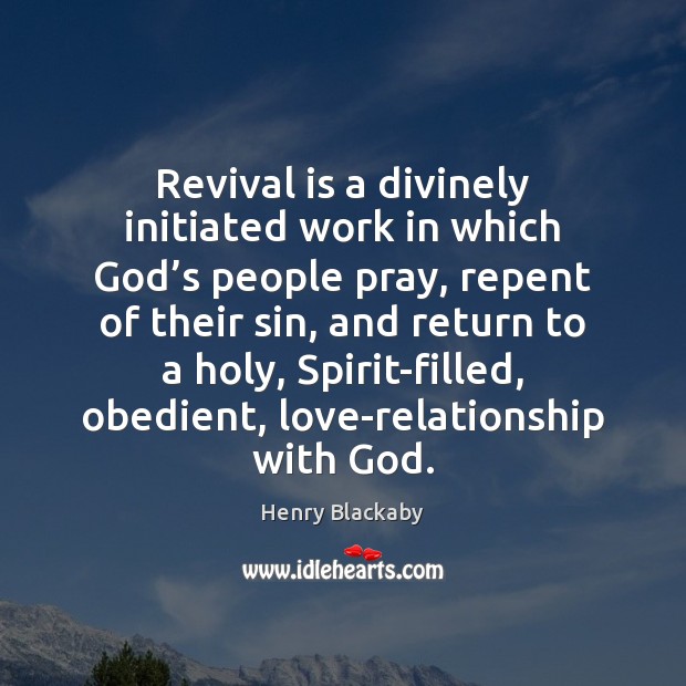 Revival is a divinely initiated work in which God’s people pray, Image