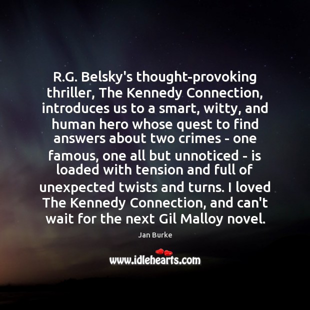 R.G. Belsky’s thought-provoking thriller, The Kennedy Connection, introduces us to a Image