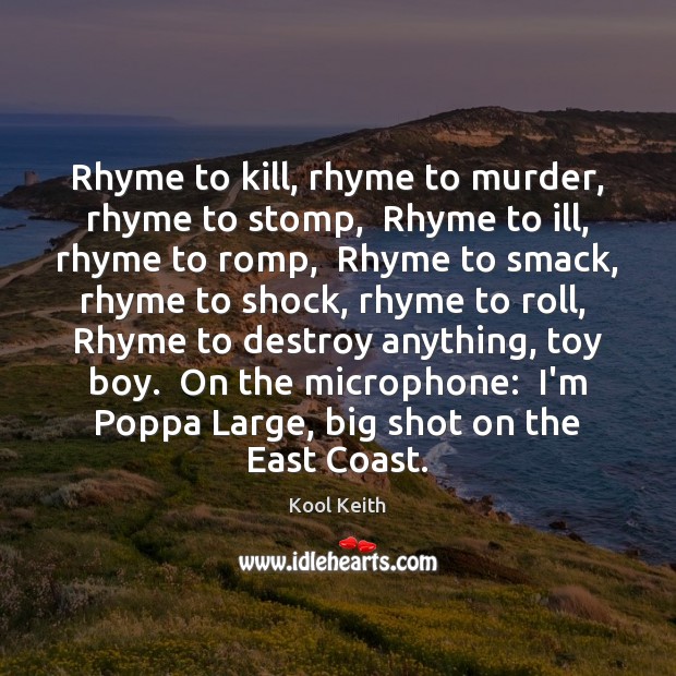 Rhyme to kill, rhyme to murder, rhyme to stomp,  Rhyme to ill, Image