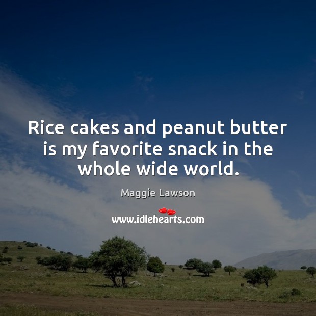 Rice cakes and peanut butter is my favorite snack in the whole wide world. Image