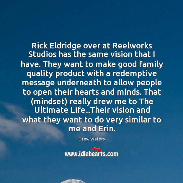 Rick Eldridge over at Reelworks Studios has the same vision that I Image
