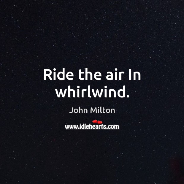 Ride the air In whirlwind. Image