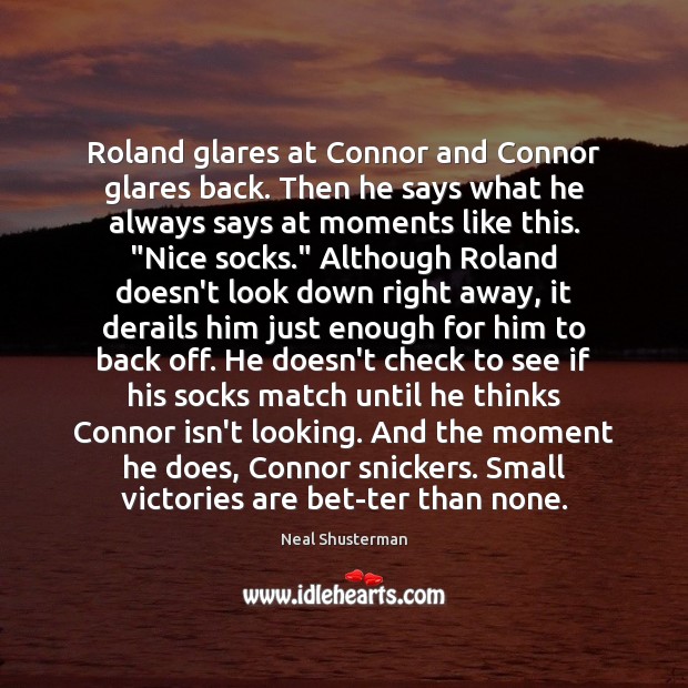Roland glares at Connor and Connor glares back. Then he says what Image