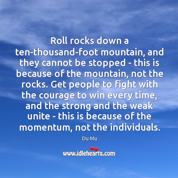 Roll rocks down a ten-thousand-foot mountain, and they cannot be stopped – Image