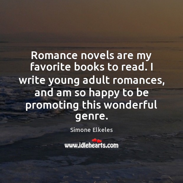 Romance novels are my favorite books to read. I write young adult 