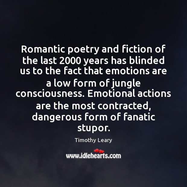 Romantic poetry and fiction of the last 2000 years has blinded us to Image