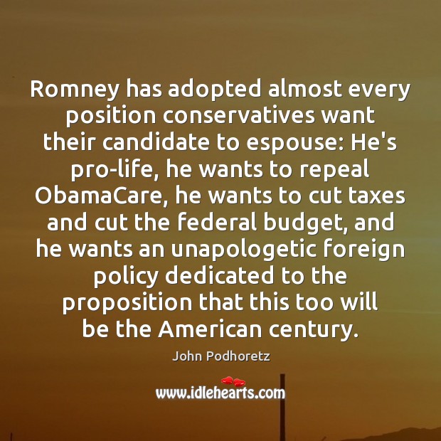Romney has adopted almost every position conservatives want their candidate to espouse: Image