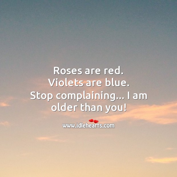 Roses are red. Violets are blue. Happy Birthday Poems Image