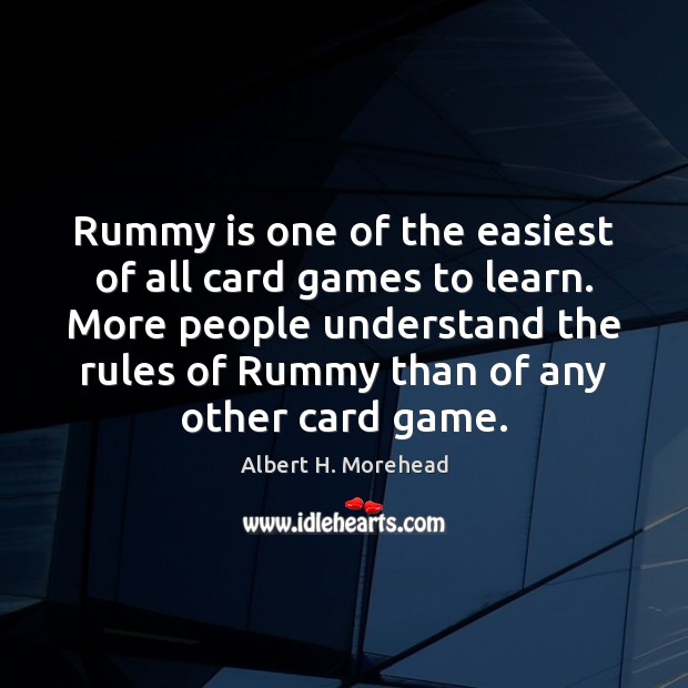 Rummy is one of the easiest of all card games to learn. Image