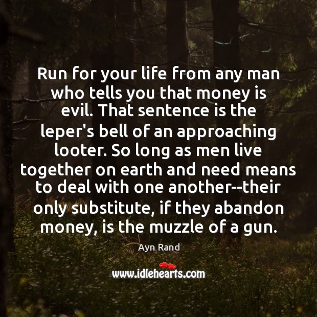 Run for your life from any man who tells you that money Image