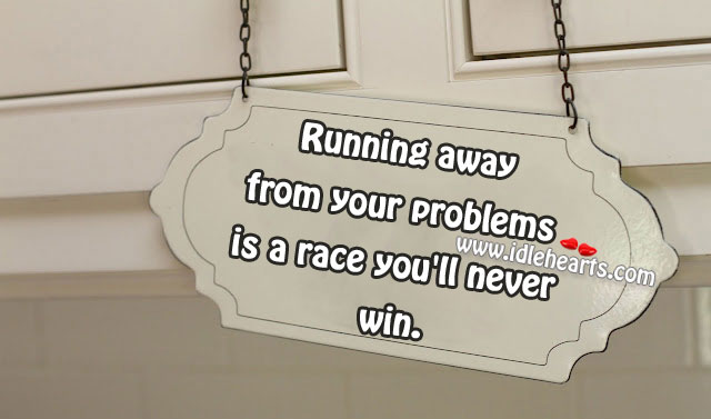 Running away from your problems Image