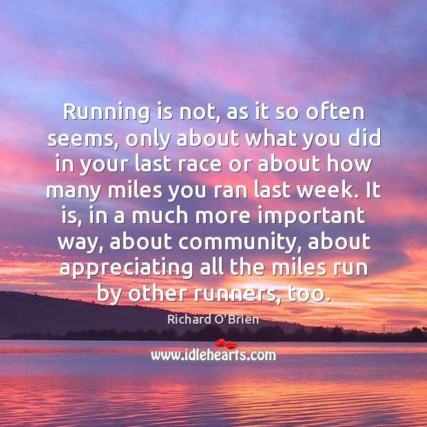 Running is not, as it so often seems, only about what you Image