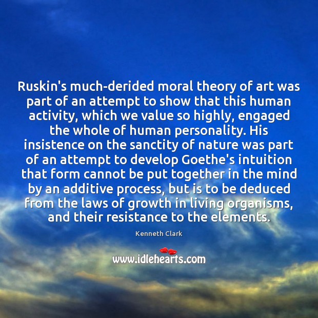 Ruskin’s much-derided moral theory of art was part of an attempt to Image