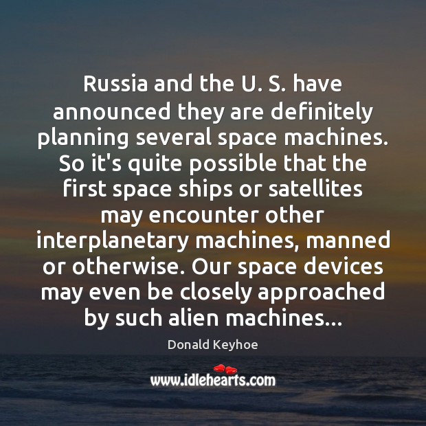 Russia and the U. S. have announced they are definitely planning several Image