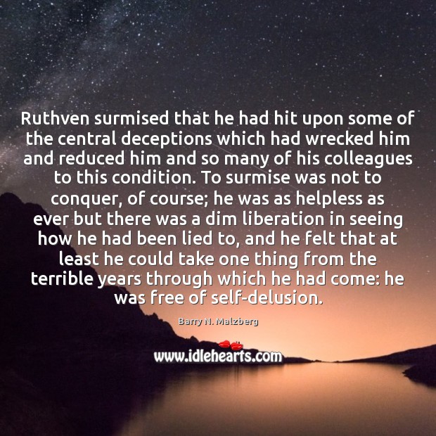 Ruthven surmised that he had hit upon some of the central deceptions Image
