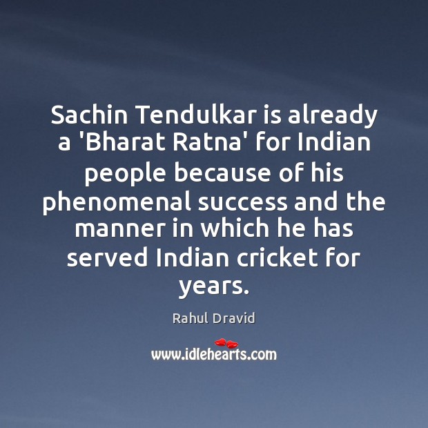Sachin Tendulkar is already a ‘Bharat Ratna’ for Indian people because of Image