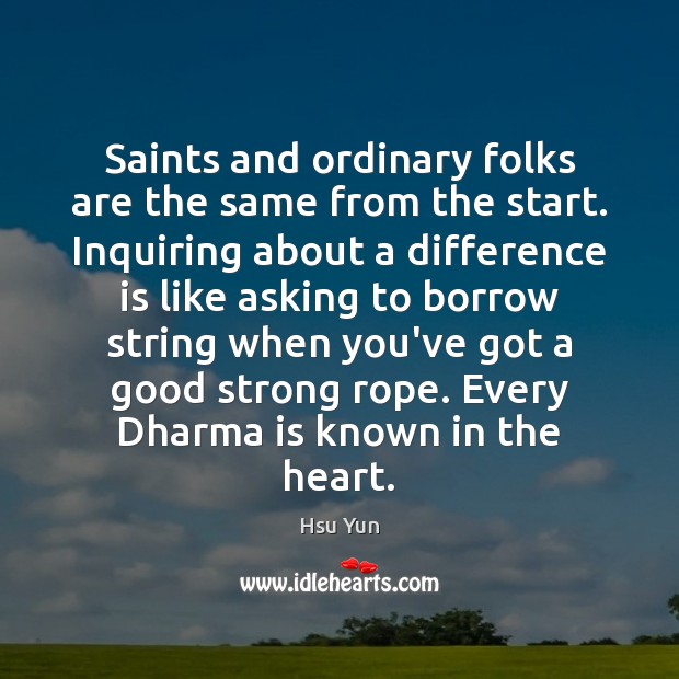 Saints and ordinary folks are the same from the start. Inquiring about Image