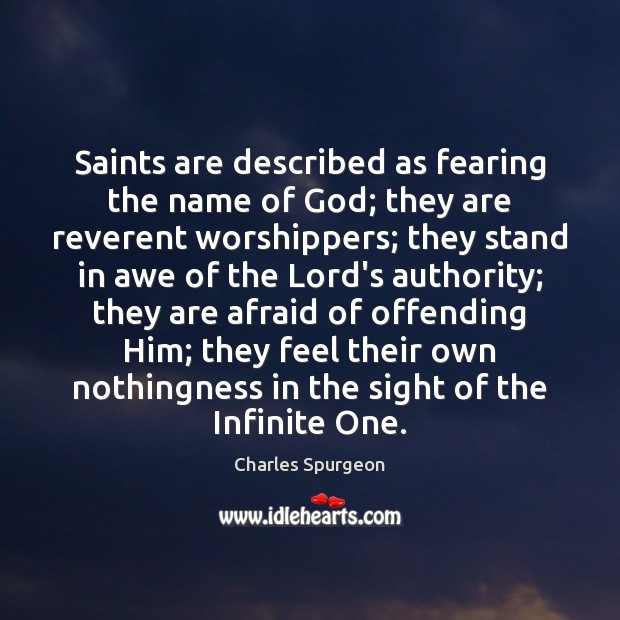 Saints are described as fearing the name of God; they are reverent Image