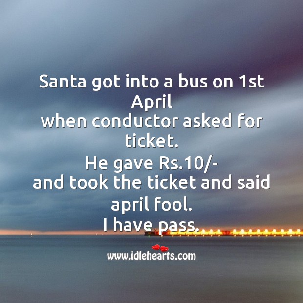 Santa got into a bus on 1st april Fool’s Day Messages Image