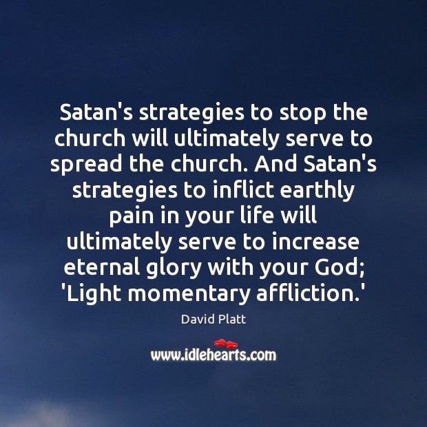 Satan’s strategies to stop the church will ultimately serve to spread the Image