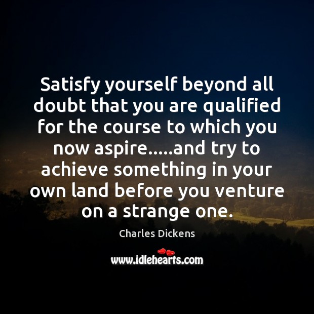 Satisfy yourself beyond all doubt that you are qualified for the course Image