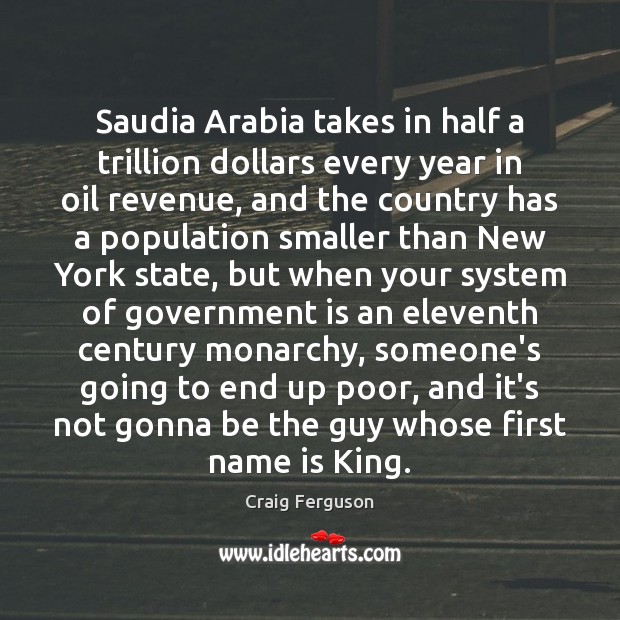 Saudia Arabia takes in half a trillion dollars every year in oil Image