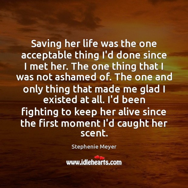 Saving her life was the one acceptable thing I’d done since I Image