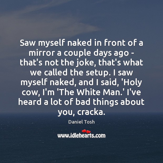 Saw myself naked in front of a mirror a couple days ago Image