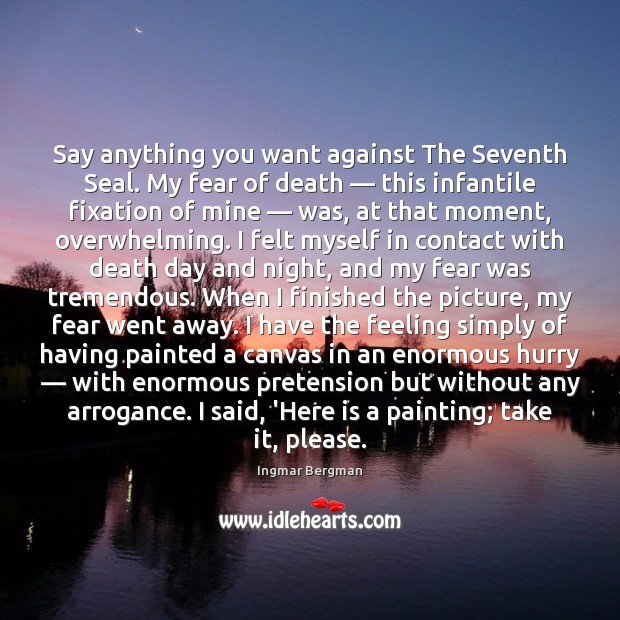 Say anything you want against The Seventh Seal. My fear of death — Image